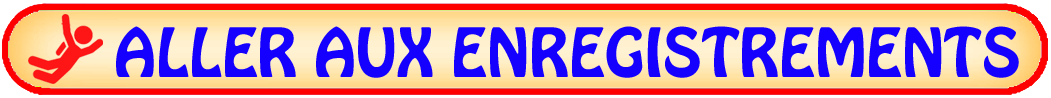 Aller aux ENREGISTREMENTS highlighted